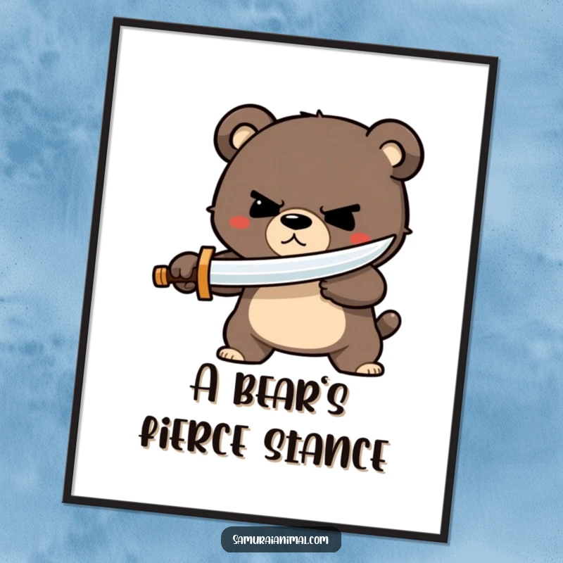 Funny bear sword poster featuring a small bear character with a determined grin, engaged in a playful sword fight with a wooden sword.
