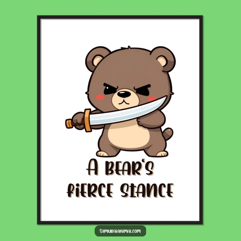 Funny Bear Sword Poster: Determined Warrior Art, Unique Gift