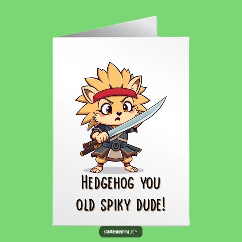 Free Printable Hedgehog Samurai Birthday Card - Funny Downloadable Gift for Samurai Lovers