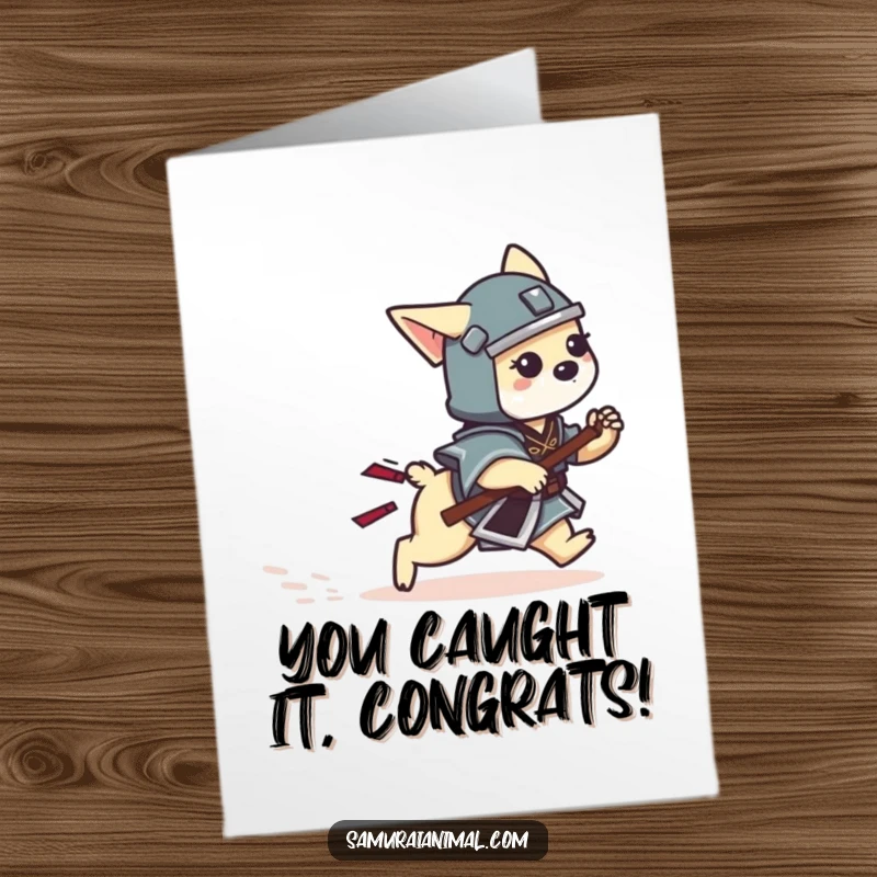Funny free printable congratulations card of a tiny dog samurai playfully chasing its tail, celebrating a win.