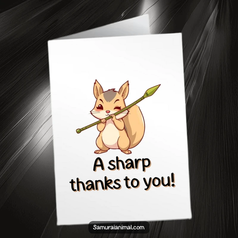 Funny Free Printable Thank You Card: A brave squirrel brandishing a sharpened bamboo spear, conveying thanks with fierce loyalty and spirit.