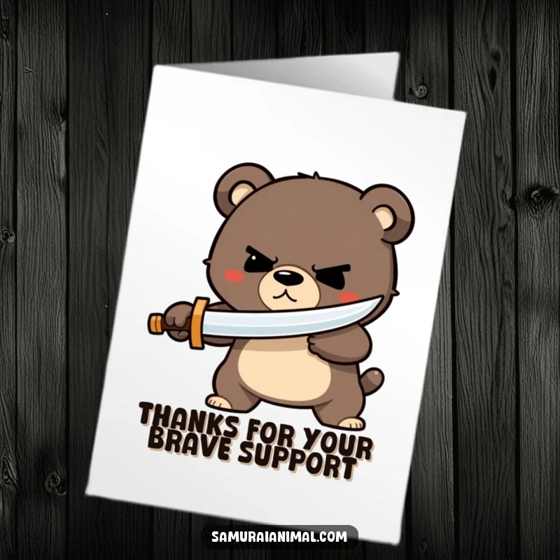 Funny Free Printable thank you card featuring a small bear with a determined grin parrying with a tiny wooden sword, showing valiant thanks.